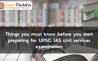 Things you must know before you start preparing for UPSC civil services examination