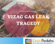 Vizag Gas Leak Tragedy Accident 2020 UPSC IAS Prelims Mains Interview
