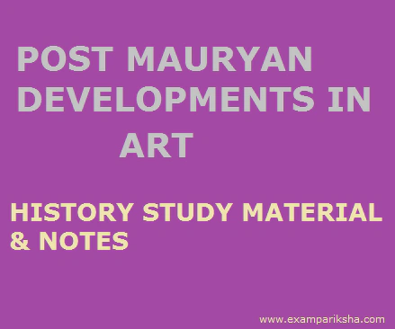 POST MAURYAN DEVELOPMENTS IN CULTURE