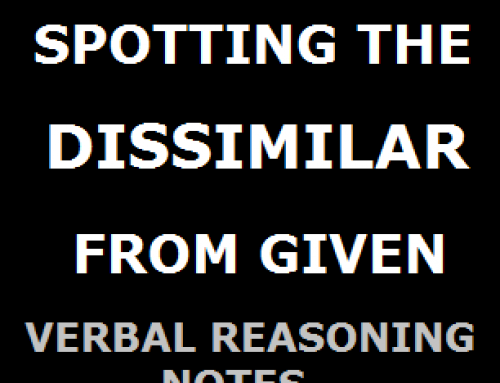 Spotting Out the Dissimilar One – Reasoning Study Material & Notes