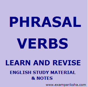 Phrasal Verbs List - English Study Material & Notes