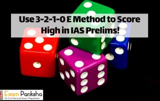 Use 3-2-1-0 Elimination Method to Score High in UPSC IAS Prelims